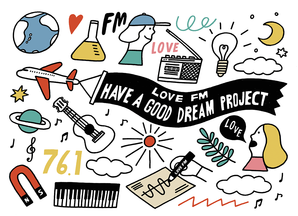 LOVE FM HAVE A GOOD DREAM PROJECT