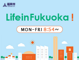 Life in Fukuoka