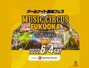MUSIC CIRCUS FUKUOKA