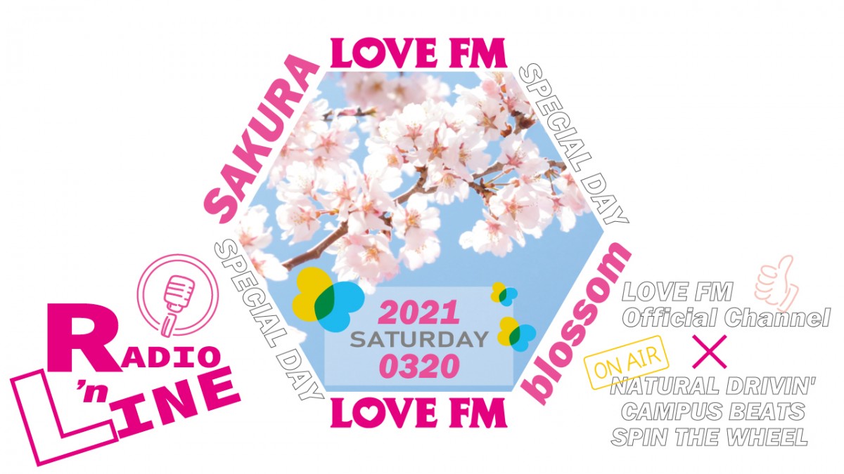 LOVE FM SPECIAL DAY ～ sakura blossom Radio’n Line ～
